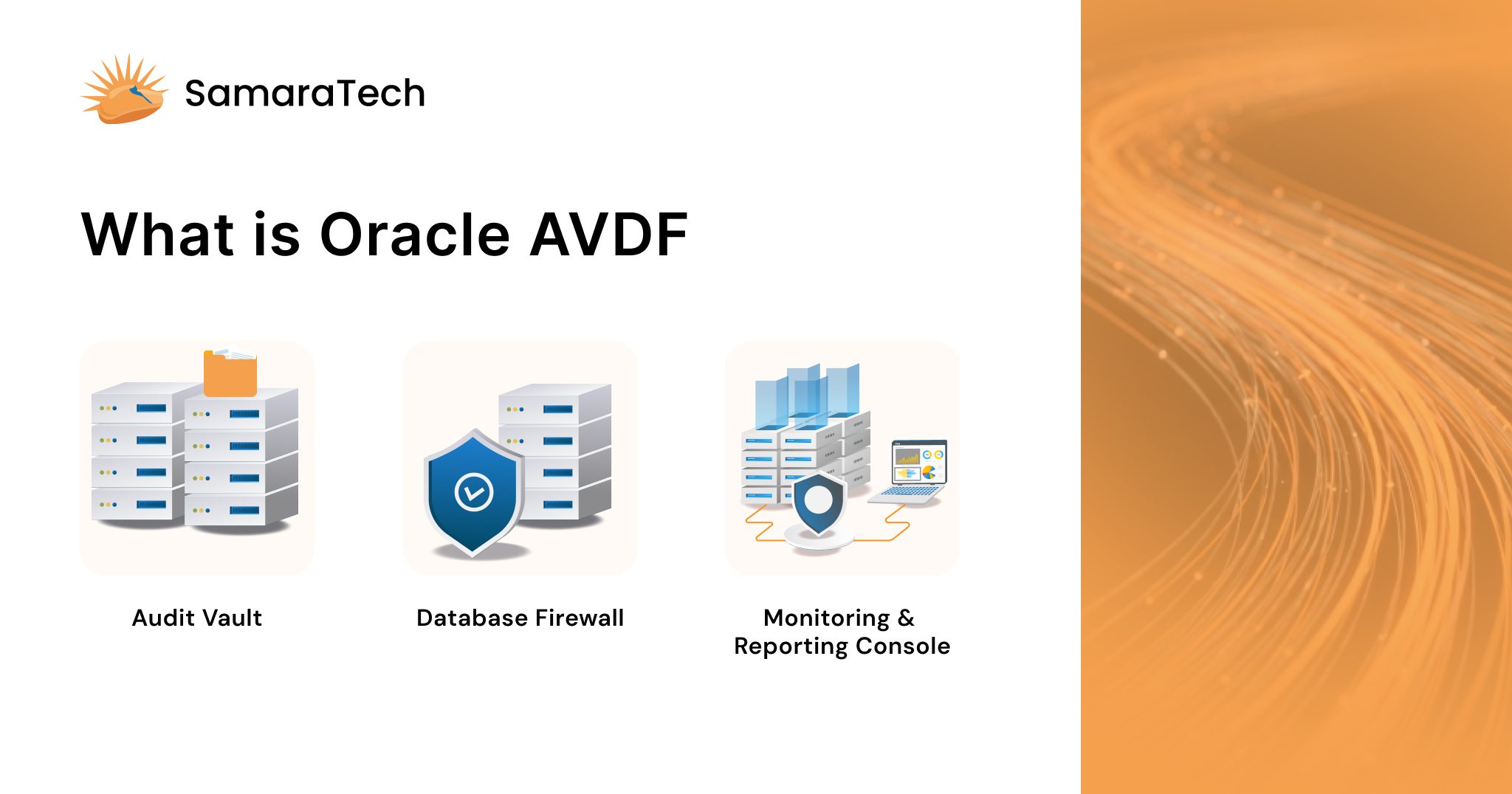 Oracle AVDF components: Audit Vault, Database Firewall, Monitoring & Reporting