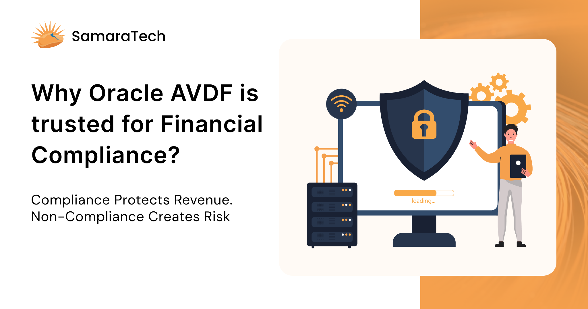 Oracle AVDF ensures financial compliance, protecting revenue and minimizing risk from non-compliance.